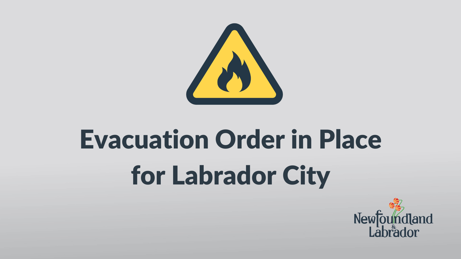 Public Advisory: Update on Forest Fire Impacting Labrador City and Wabush; Evacuation Order Issued for Labrador City