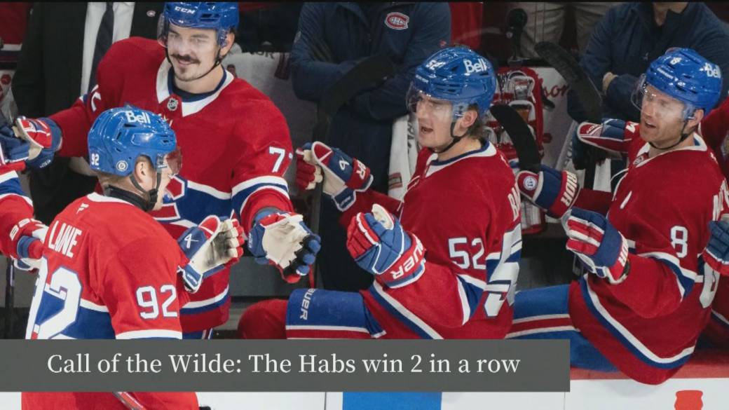 Click to play video: 'Call of the Wilde: The Habs win 2 in a row'